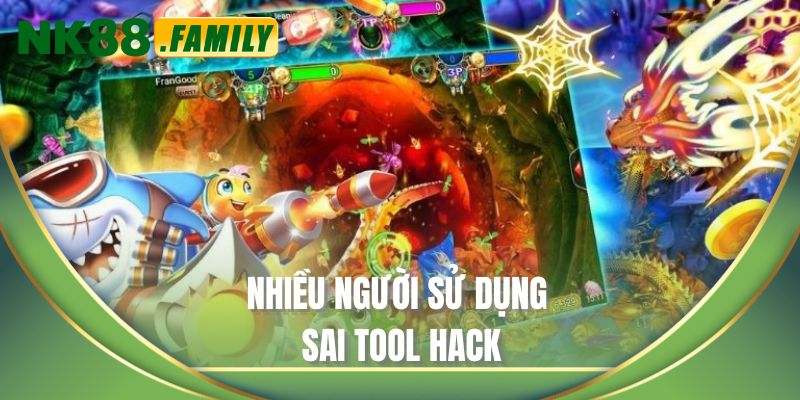 Nhiều người sử dụng sai tool hack